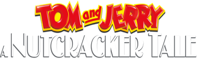 Tom and Jerry: A Nutcracker Tale